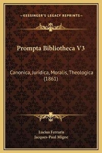 Enlarge image Cover: Prompta Bibliotheca V3 - Kessinger Publishing