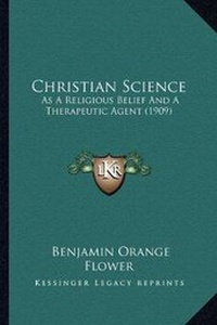 Enlarge image Cover: Christian Science - Kessinger Publishing