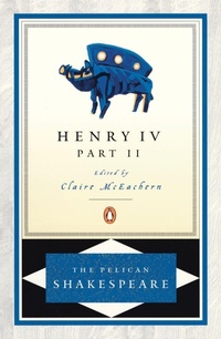 Enlarge image Cover: Henry IV, Part 2 - Penguin Random House Australia