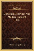 Cover: Christian Doctrines And Modern Thought (1892) - Kessinger Publishing