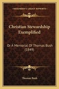 Cover: Christian Stewardship Exemplified - Kessinger Publishing