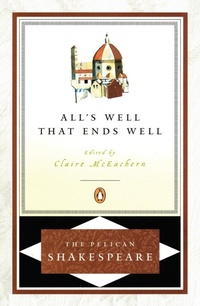 Enlarge image Cover: All's Well That Ends Well (Revised Edition) - Penguin Books Ltd