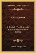 Cover: Chrysostom - Kessinger Publishing