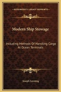 Cover: Modern Ship Stowage - Kessinger Publishing