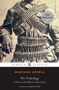 Enlarge image Cover: The Underdogs - Penguin Classics