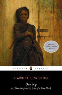 Enlarge image Cover: Our Nig - Penguin Classics