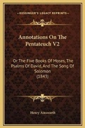 Cover: Annotations On The Pentateuch V2 - Kessinger Publishing