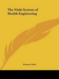 Abbildung von: The Nishi System of Health Engineering - Kessinger Publishing