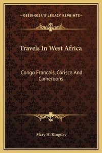 Abbildung von: Travels In West Africa - Kessinger Publishing
