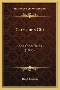 Enlarge image Cover: Carriston's Gift - Kessinger Publishing