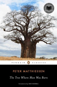 Enlarge image Cover: The Tree Where Man Was Born - Penguin Classics