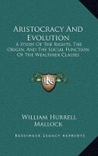 Enlarge image Cover: Aristocracy And Evolution - Kessinger Publishing