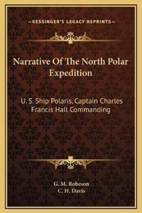 Abbildung von: Narrative Of The North Polar Expedition - Kessinger Publishing