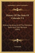 Cover: History Of The State Of Colorado V4 - Kessinger Publishing