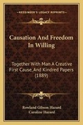 Cover: Causation And Freedom In Willing - Kessinger Publishing