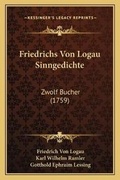 Cover: Friedrichs Von Logau Sinngedichte - Kessinger Publishing