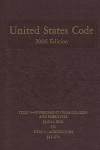 Abbildung von: United States Code, 2006, V. 2, Title 5, Section 5949 to Title 7, Section 674 - Government Printing Office