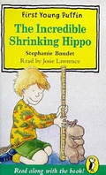 Cover: The Incredible Shrinking Hippo - Penguin Children's Audiobooks