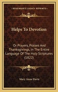 Enlarge image Cover: Helps To Devotion - Kessinger Publishing