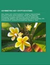 Abbildung von: Asymmetric-Key Cryptosystems - Books LLC, Wiki Series