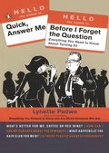 Cover: Quick, Answer Me Before I Forget the Question - Penguin USA