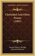 Cover: Christabel And Other Poems (1905) - Kessinger Publishing