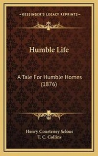 Enlarge image Cover: Humble Life - Kessinger Publishing