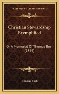 Enlarge image Cover: Christian Stewardship Exemplified - Kessinger Publishing