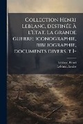 Cover: Collection Henri Leblanc, destinee a l'Etat. La grande guerre - Nabu Press