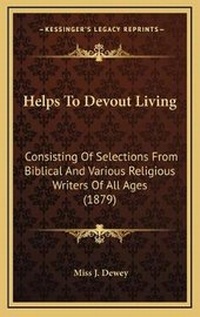 Enlarge image Cover: Helps To Devout Living - Kessinger Publishing