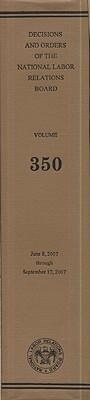 Bild: Decisions and Orders of the National Labor Relations Board, V. 350, June 8-September 17, 2007 - Government Printing Office