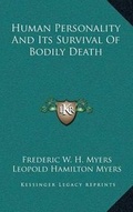 Cover: Human Personality and Its Survival of Bodily Death - Kessinger Publishing