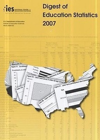 Enlarge image Cover: Digest of Education Statistics, 2007 - National Center for Education Statistics