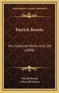 Enlarge image Cover: Patrick Bronte - Kessinger Publishing