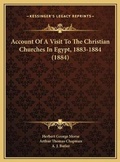 Cover: Account Of A Visit To The Christian Churches In Egypt, 1883-1884 (1884) - Kessinger Publishing
