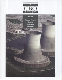 Enlarge image Cover: Nuclear Power's Role in Generating Electricity: A CBO Study - Congressional Budget Office
