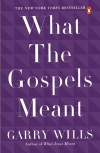 Enlarge image Cover: What the Gospels Meant - Penguin Books Ltd