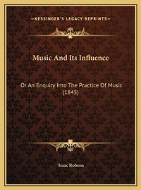 Enlarge image Cover: Music And Its Influence - Kessinger Publishing