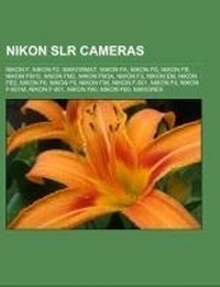 Abbildung von: Nikon Slr Cameras - Books LLC, Wiki Series