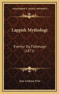 Abbildung von: Lappisk Mythologi - Kessinger Publishing