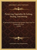 Cover: Preserving Vegetables By Salting, Drying, And Storing - Kessinger Publishing