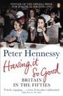 Cover: Having it So Good - Penguin Books Ltd