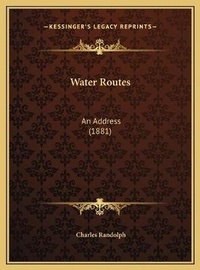 Enlarge image Cover: Water Routes - Kessinger Publishing