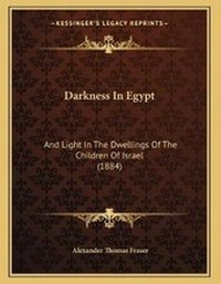Abbildung von: Darkness In Egypt - Kessinger Publishing