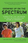 Cover: Growing Up on the Spectrum - Penguin USA