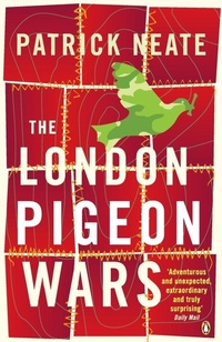 Enlarge image Cover: The London Pigeon Wars - Penguin Books Ltd