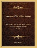 Cover: Memoirs Of Sir Walter Raleigh - Kessinger Publishing