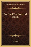 Cover: Der Fund Von Lengerich (1854) - Kessinger Publishing