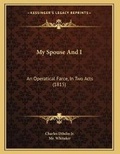 Cover: My Spouse And I - Kessinger Publishing