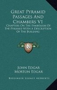 Enlarge image Cover: Great Pyramid Passages And Chambers V1 - Kessinger Publishing